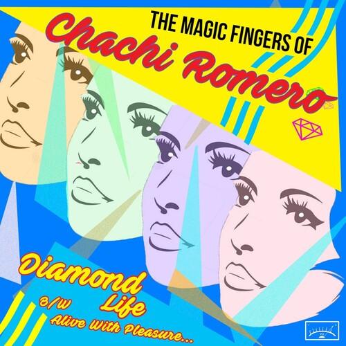 Magic Fingers of Chachi Romero- Diamond Life B/w Alive With Pleasure - LP