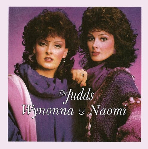 The Judds: Wynonna and Naomi  [ CD ]