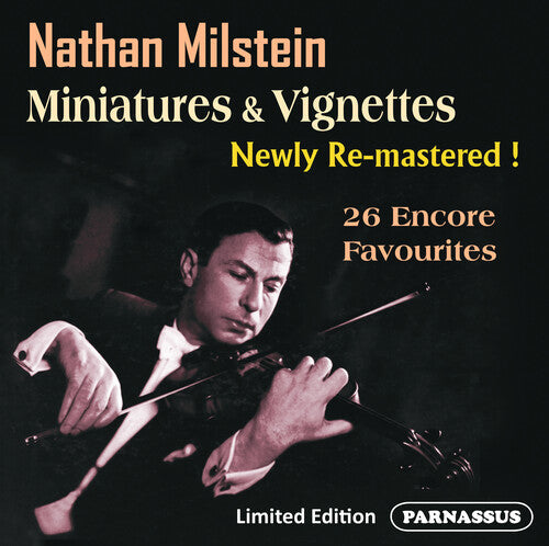Nathan Milstein: Nathan Milstein; Miniatures, Vignettes & More  [ CD ]