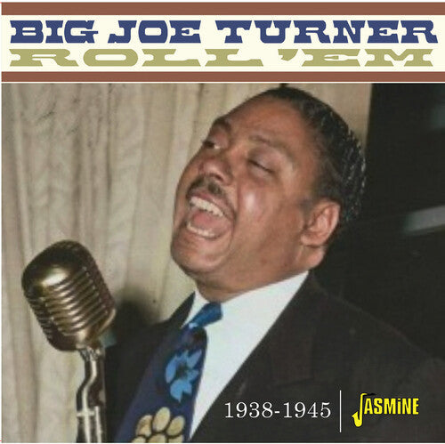 Big Joe Turner: Roll 'Em, 1938-1945  [ CD ]
