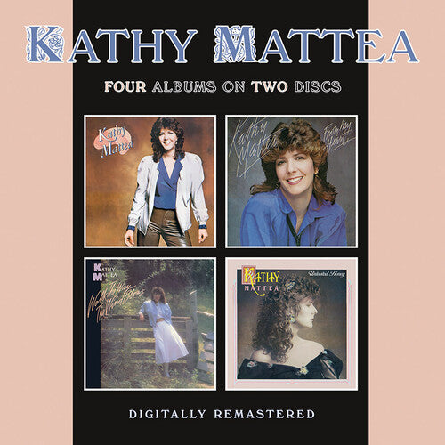 Kathy Mattea: Kathy Mattea / From My Heart / Walk The Way The Wind Blows / Untasted Honey  [ CD ]