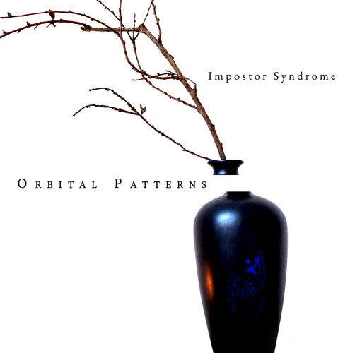 Orbital Patterns- Impostor Syndrome - LP