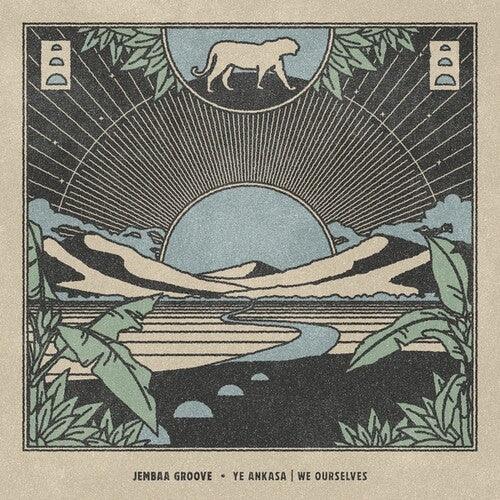 Jembaa Groove- Ye Ankasa/We Ourselves - LP