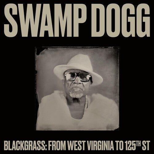 Swamp Dogg: Blackgrass: From West Virginia To 125th St [ LP ]