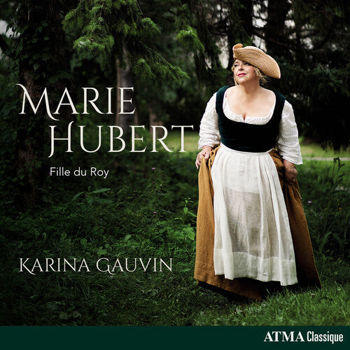 Karina Gauvin: Marie Hubert - Fille Du Roy  [ CD ]
