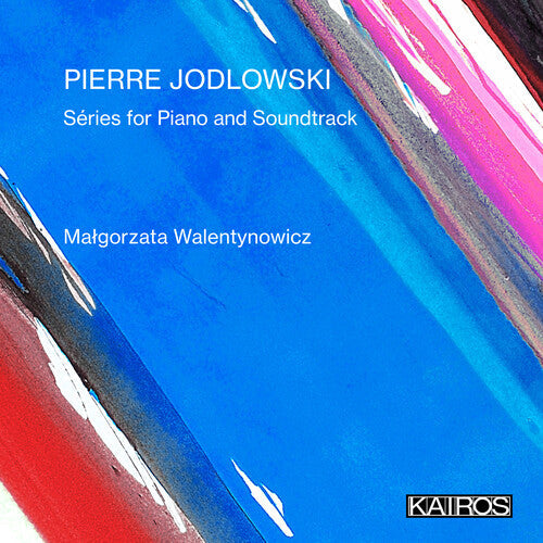 Malgorzata Walentynowicz: Pierre Jodlowski: Series For Piano And Soundtrack  [ CD ]