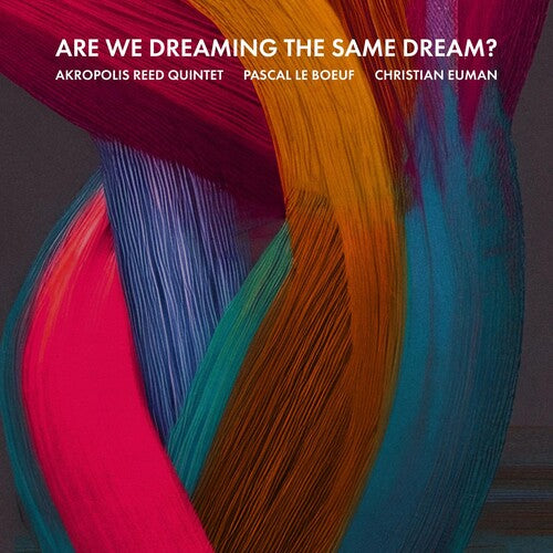 Akropolis Reed: Are We Dreaming The Same Dream?  [ CD ]