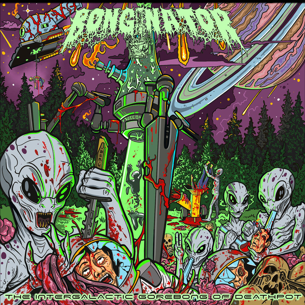 Bonginator- The Intergalactic Gorebong of Deathpot - LP