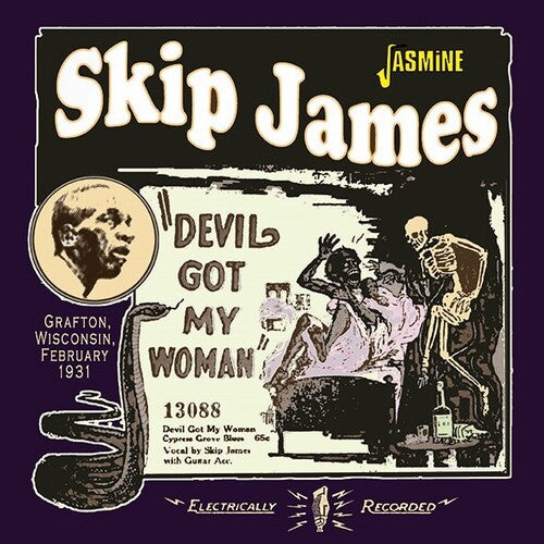 Skip James: Devil Got My Woman: Grafton, Wisconsin, February 1931  [ CD ]