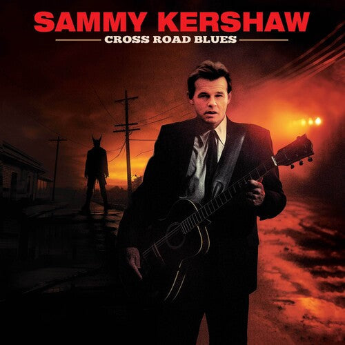 Sammy Kershaw: Cross Road Blues [ LP ]