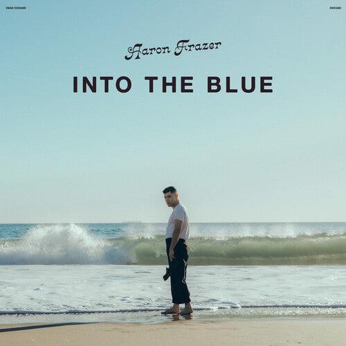 Aaron Frazer- Into the Blue - LP