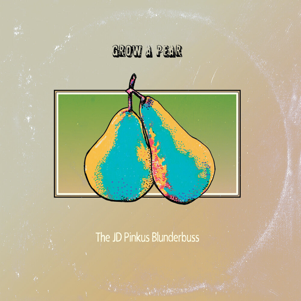 JD Pinkus- Grow A Pear [Clear Vinyl] - LP