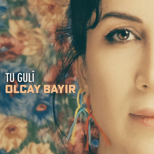 Olcay Bayir: Tu Guli  [ CD ]