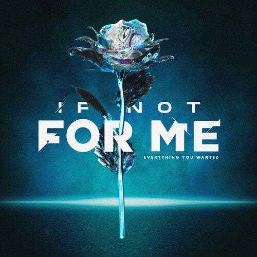 If Not for Me: Everything You Wanted - CD