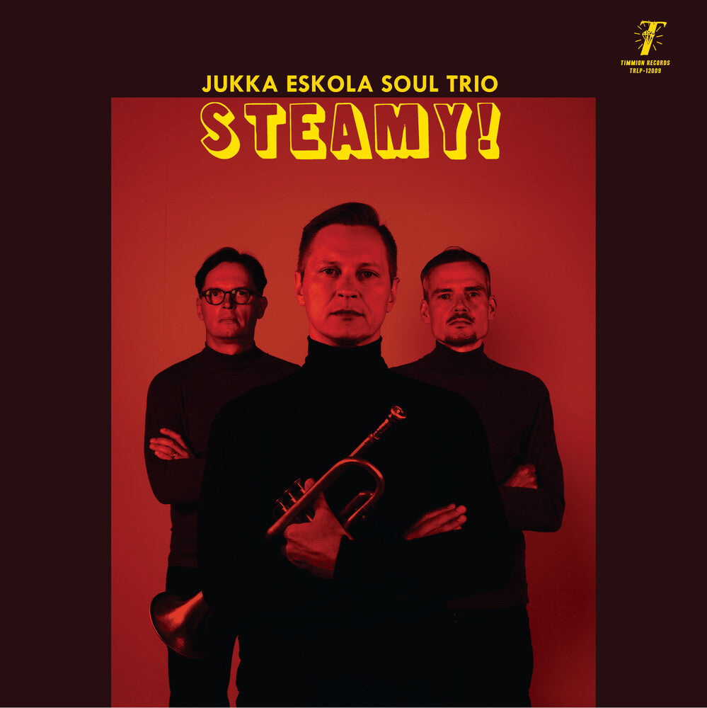 Jukka Eskola  Soul Trio- Steamy! - LP