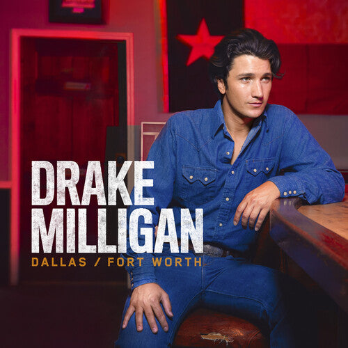 Drake Milligan: Dallas/Fort Worth [ LP ]