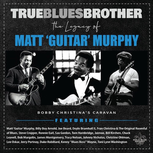 Various Artists: True Blues Brother: The Legacy Of Matt 'Guitar' Murphy  [ CD ]
