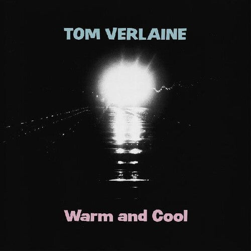 Tom Verlaine: Warm And Cool - VINYL