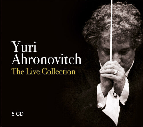 Yuri Ahronovitch: The Live Collection  [ CD ]
