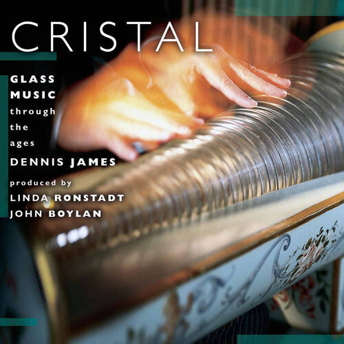 Dennis James: Cristal: Glass Music Through the Ages  [ CD ]