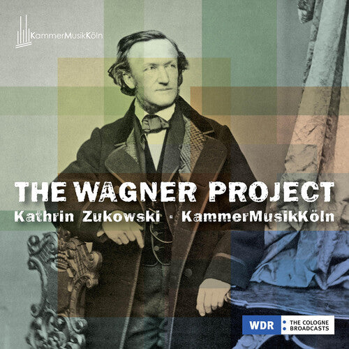 Kathrin Zukowski: The Wagner Project  [ CD ]