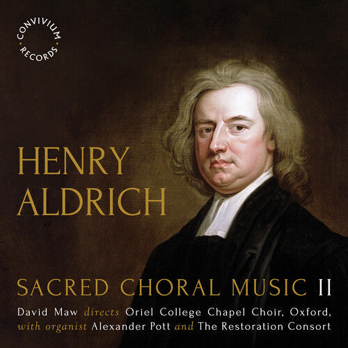 The Restoration Consort: Aldrich: Sacred Choral Music II  [ CD ]