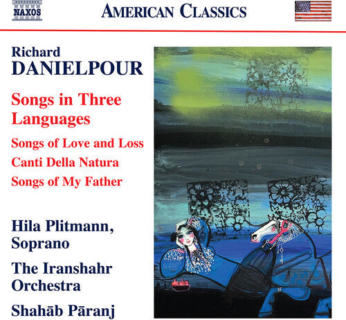Marcia Dickstein: Danielpour: Songs in Three Languages  [ CD ]