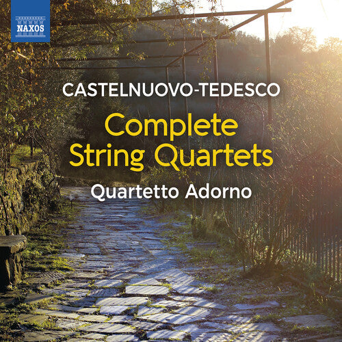 Quartetto Adorno: Castelnuovo-Tedesco: String Quartets Nos. 1, 2 & 3 "Casa al Dono"  [ CD ]