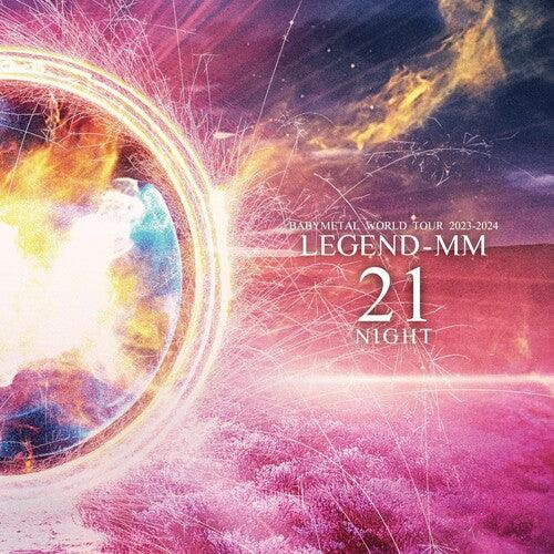 Babymetal- Babymetal World Tour 2023-2024 Legend - MM '21 Night' - LP