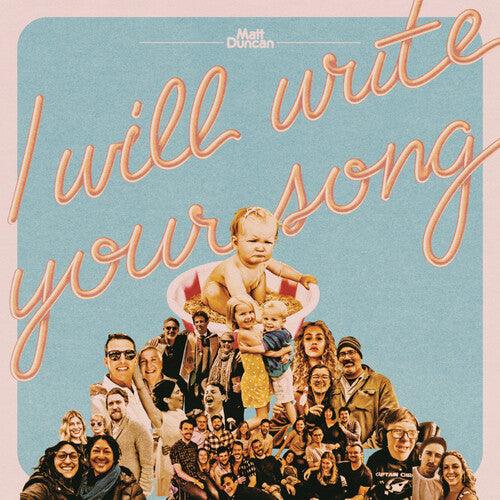 Matt Duncan- I Will Write Your Song, Vol. 1 - LP