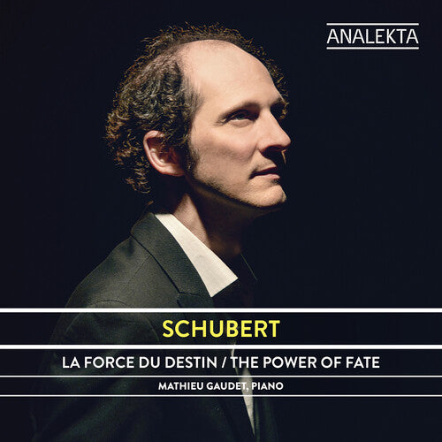 Mathieu Gaudet: Schubert: Le Pouvoir Du Destin  [ CD ]