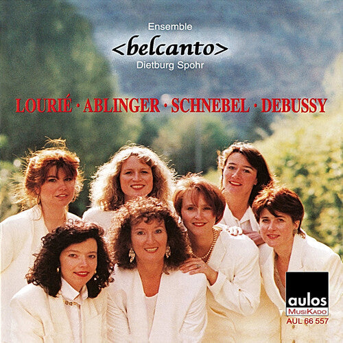 Ensemble Belcanto: Lourie – Ablinger – Schnebel – Debussy  [ CD ]