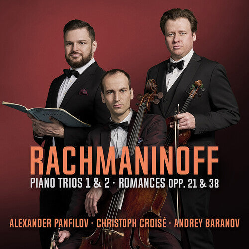 Christoph Croise: Rachmaninoff: Piano Trios Nos. 1 & 2; Romances Opp. 21 & 23  [ CD ]