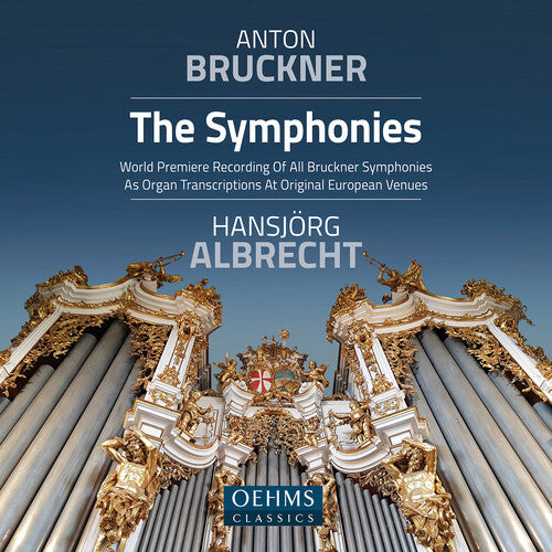 Hansjorg Albrecht: The Complete Bruckner Symphonies (Organ Transcriptions)  [ CD ]