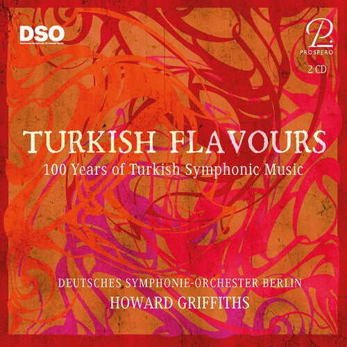 Howard Griffiths: Turkish Flavours - 100 Years of Turkish Symphonic Music  [ CD ]