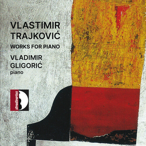 Vladimir Gligoric: Trajkovic: Works for Piano  [ CD ]