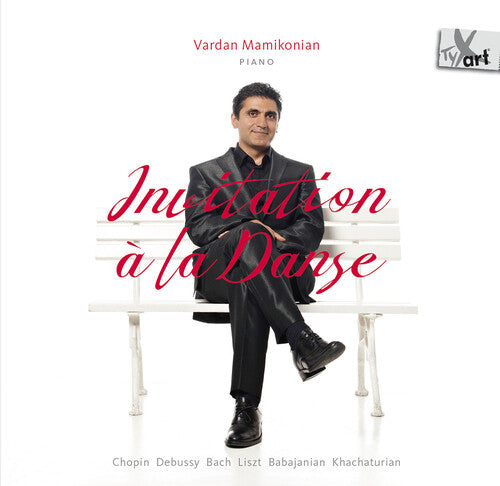 Vardan Mamikonian: Chopin, Debussy, Bach, Liszt, Babajanian, Khachaturian: Invitation a la Danse  [ CD ]