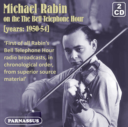 Michael Rabin: Michael Rabin on the Bell Telephone Hour 1950/54 Complete  [ CD ]