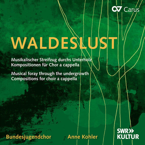 Bundesjugendchor: Waldeslust - Musical foray through the undergrowth, Compositions for choir a cappella  [ CD ]