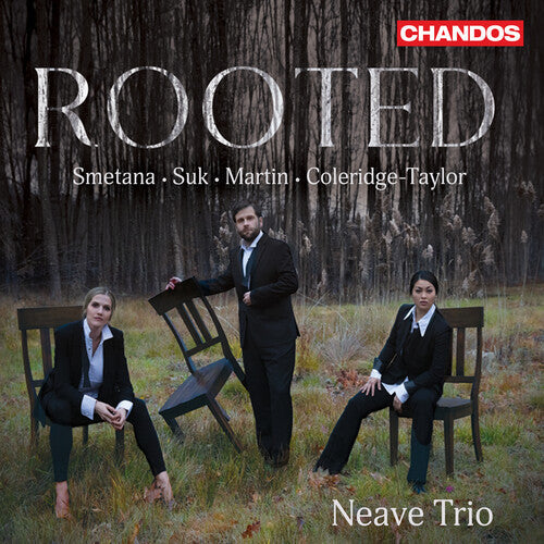 Neave Trio: Coleridge-Taylor, Martin, Smetana & Suk: Rooted  [ CD ]