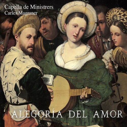Capella de Ministrers: Alegoria del Amor  [ CD ]