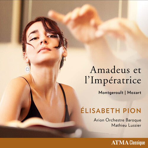 Pion, Elisabeth / Arion Orchestre Baroque: Amadeus Et L'imperatrice: Mozart Montgeroult  [ CD ]