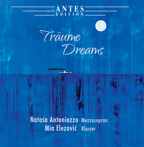 Natasa Antoniazzo: Traume - Dreams  [ CD ]