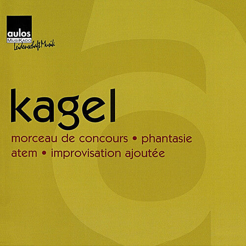 Mauricio Kagel: Kagel: a  [ CD ]