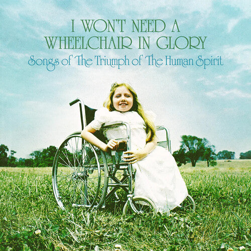 Various Artists: I Won't Need A Wheelchair In Glory (Various Artists) [ LP ]