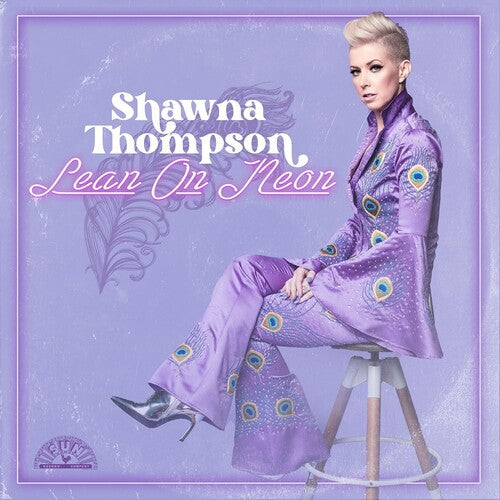 Shawna Thompson: Lean On Neon  [ CD ]