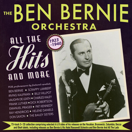 Bernie, Ben & the Ben Bernie Orchestra: All The Hits And More 1923-1940  [ CD ]