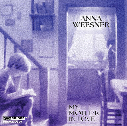 Tony Arnold: Weesner: My Mother in Love  [ CD ]