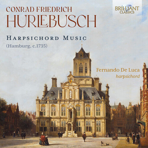 Fernando De Luca: Hurlebusch: Harpsichord Music  [ CD ]