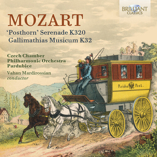 Czech Chamber Philharmonic Orchestra Pardubice: Mozart: "Posthorn" Serenade, K320; Gallimathias Musicum, K32  [ CD ]